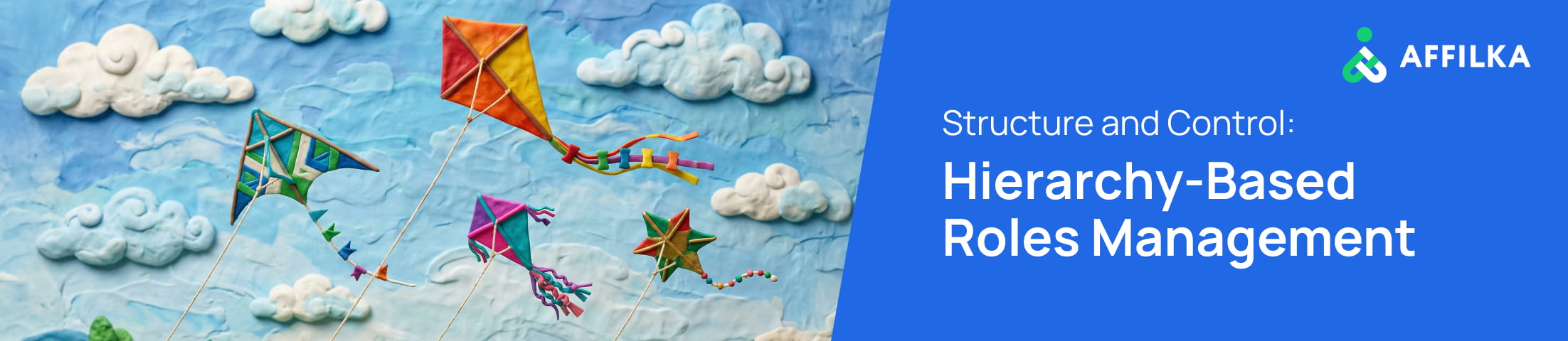 Structure and Control: Hierarchy-Based Roles Management in Affilka